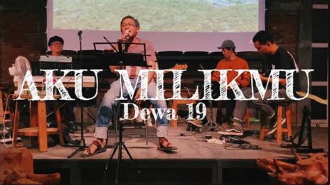 DEWA 19 AKU MILIKMU Juru Parkir Cover YouTube