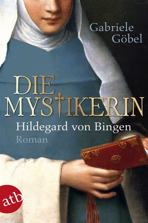 Die Mystikerin Hildegard Von Bingen Mittelalter Digital
