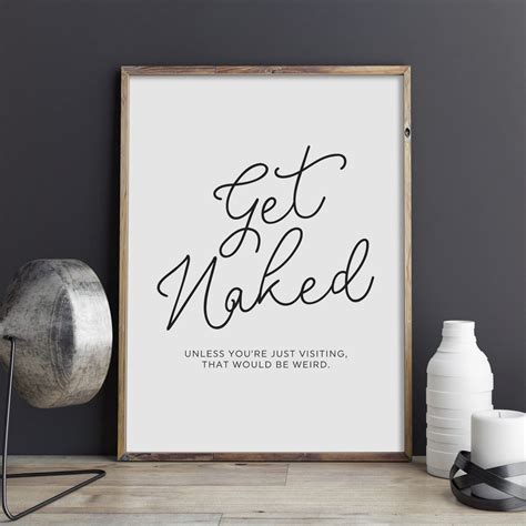 Get Naked Print Bathroom Poster Bedroom Wall Art Funny Etsy