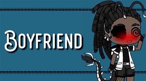 Boyfriend Meme Yaoi Gay Gacha Club By B L A C K Youtube