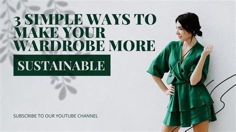 Simple Ways To Make Your Wardrobe More Sustainable Youtube