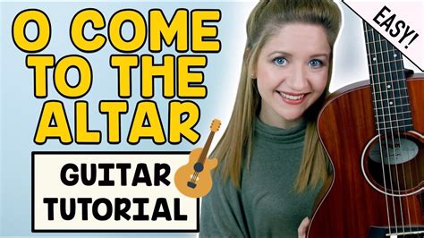 O Come To The Altar Elevation Worship Easy Guitar Tutorial Youtube