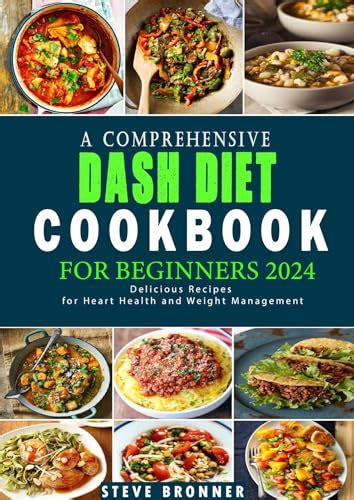 A Comprehensive Dash Diet Cookbook For Beginners 2024 Delicious