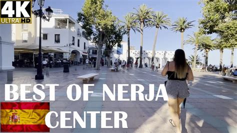 K Best Of Nerja In October Part City Center Costa Del Sol