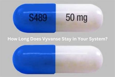 How Long Does Vyvanse Stay In Your System