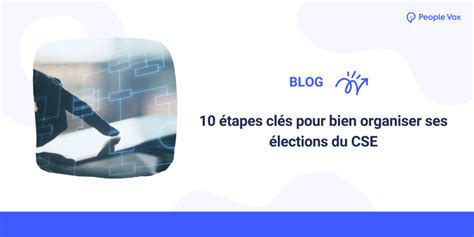 Tapes Cl S Pour Bien Organiser Ses Lections Du Cse