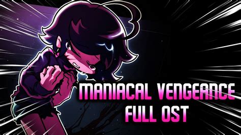 Friday Night Funkin Maniacal Vengeance Full Ost Read