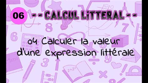 Calculer La Valeur D Une Expression Litt Rale Youtube