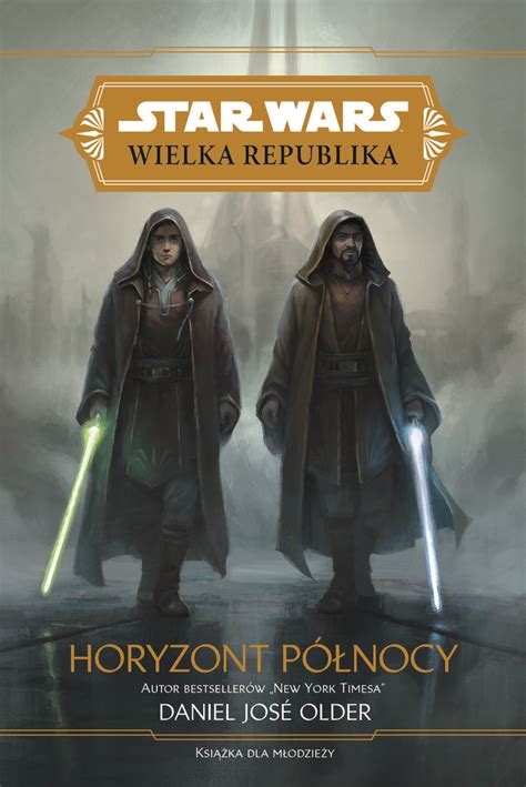 Horyzont północy Wielka Republika Star Wars Older Daniel Jose