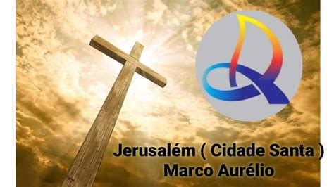 Jerusal M Cidade Santa Marco Aur Lio Playback Youtube