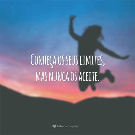 Frases De Encorajamento - 60 frases de encorajamento para aprender a superar seus medos