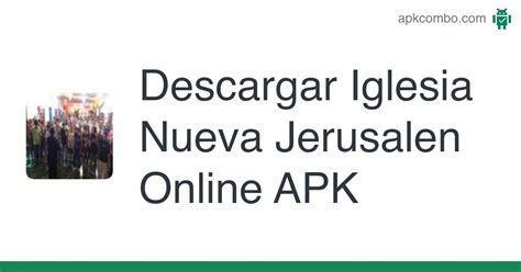 Iglesia Nueva Jerusalen Online APK Android App Descarga Gratis