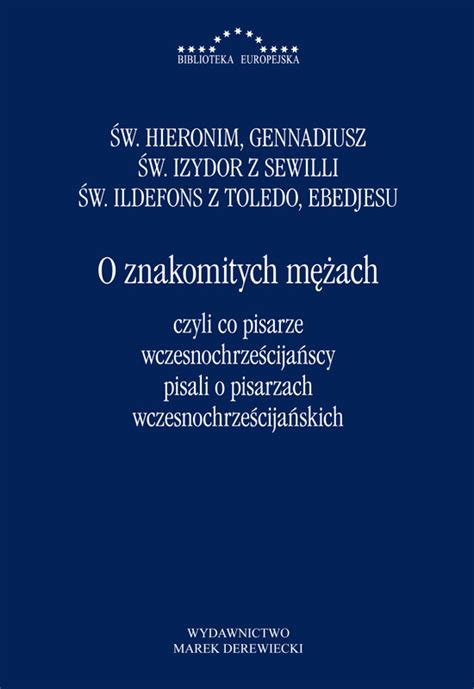 O znakomitych mężach czyli co pisarze wczesnochrześcijańscy pisali o