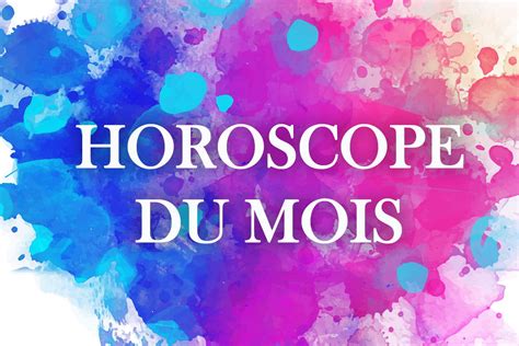 Horoscope Du Mois