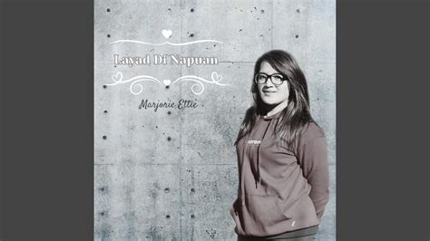Marjorie Ettie Layad Di Napuan Chords Chordify