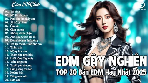 Tái Sinh Remix BXH Nhạc Trẻ EDM Hot Trend TRIỆU VIEW Top Bản EDM TikTok Hot Trend YouTube