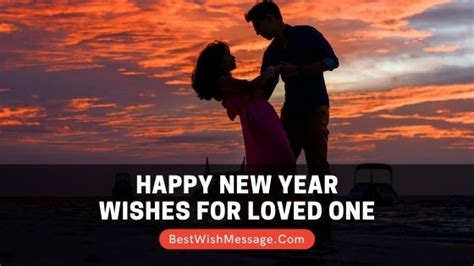 Happy New Year Wishes For Loved One Messages And Greetings