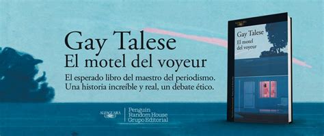 El Motel Del Voyeur De Gay Talese