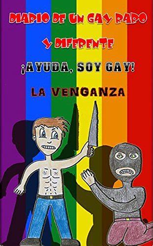 Ayuda soy gay La venganza Diario de un gay raro y diferente nº by Cory Eiland Goodreads