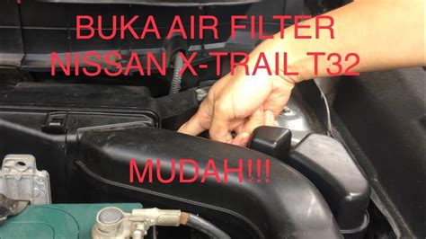 How To Cara Membuka Air Filter Nissan X Trail T Youtube