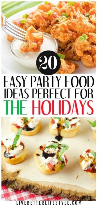 20 Delicious Party Snack Recipes Party Snack Food Easy Party Food