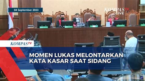 Detik Detik Lukas Enembe Berkata Kasar Kepada Jaksa Youtube