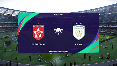 Fk Partizani Vs Astana Uefa Europa Conference League Pes