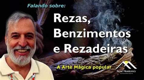 Falando Sobre Rezas Benzimentos E Rezadeiras A Arte M Gica Popular