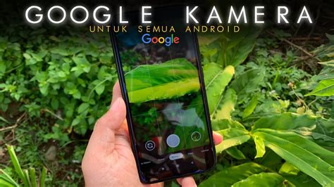 Cara Pasang Google Kamera Gcam Untuk Semua Hp Android Gampang