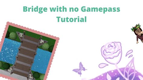 No Gamepass Bridge Tutorial []bloxburg Youtube