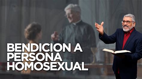 EN VIVO MI POSTURA ANTE LA BENDICION A LA PERSONA HOMOSEXUAL HNO