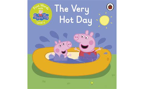 First Words With Peppa Level The Very Hot Day By Peppa Pig Amazon Ae