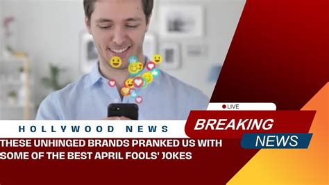 These Unhinged Brands Pranked Us With Some Of The Best April Fools