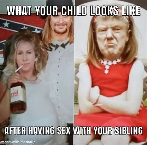 WHAT YOUR GHILD LOOKS LIKE AFTER HAVING SEX WITH YOUR SIBLING With Mematic Americas Best Pics
