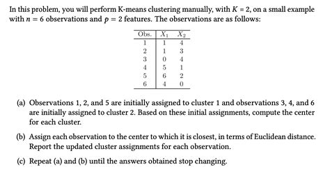 Solved In This Problem You Will Perform K Means Clustering Chegg