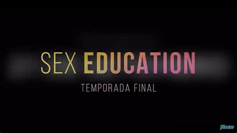 SEX EDUCATION TEMPORADA FINAL Netflix Conclusão divide opinões mas finaliza de forma madura
