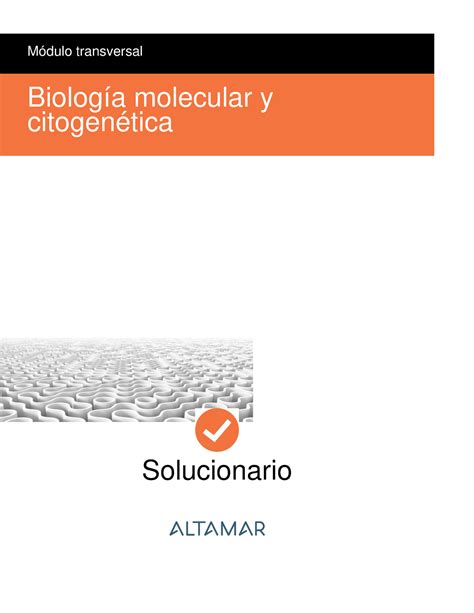Solucionario Biologia Molecular Altamar 6