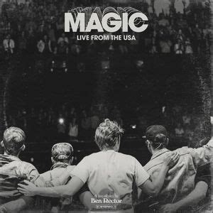 Ben Rector - MAGIC: Live From the USA Lyrics and Tracklist | Genius