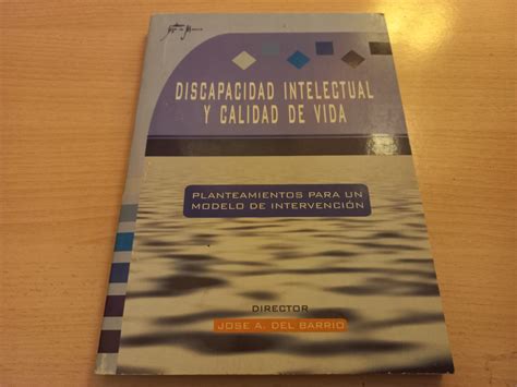 Discapacidad Intelectual Y Calidad De Vida Planteamientos Para Un