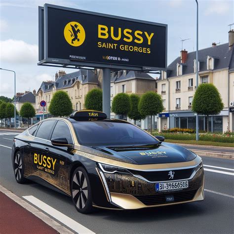 Taxi Bussy Saint Georges Le De France Service De Transport Fiable