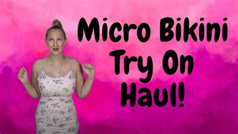 Mini Micro Bikini Try On Haul Смотреть онлайн в поиске Яндекса по Видео