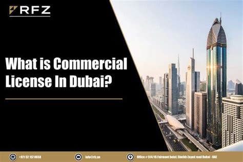 Commercial License In Dubai Uae Requirements And Benefits