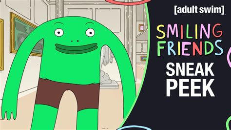 Smiling Friends S1e2 Sneak Peek Helping Mr Frog Adult Swim Youtube