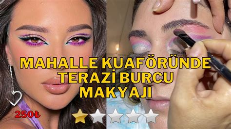 Mahalle Kuaf R Nde Teraz Burcu Makyaji Bu Nasil Makyaj Bur Lar