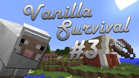 Minecraft Let S Play Vanilla Survival Ep All By My Woolsome