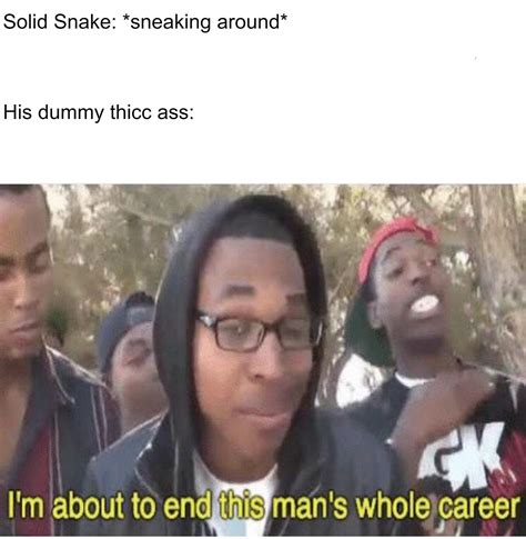 The Clap Of My Ass Cheeks Is Alerting The Guards R Dankmemes