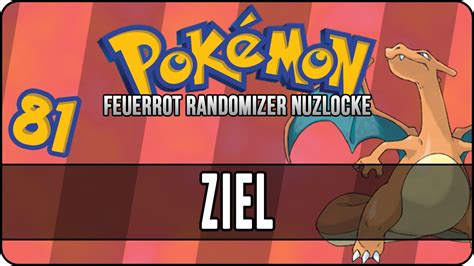 Pokémon Feuerrot 81 Ziel Let s Play Pokémon Feuerrot Random