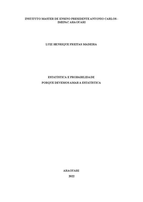 Instituto Master De Ensino Presidente Antônio Carlos - Trabalho estatista e probabilidade - INSTITUTO MASTER DE ENSINO ...