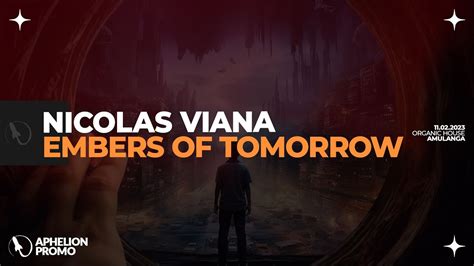 Nicolas Viana Embers Of Tomorrow Extended Mix YouTube