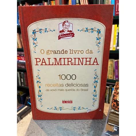 O Grande Livro Da Vovo Palmirinha 2 Confeitarias De Sucesso